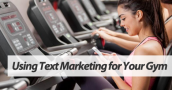 Text marketing for gyms